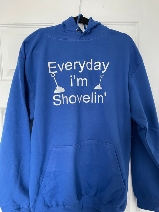 Everyday I’m shovelling hoodie too