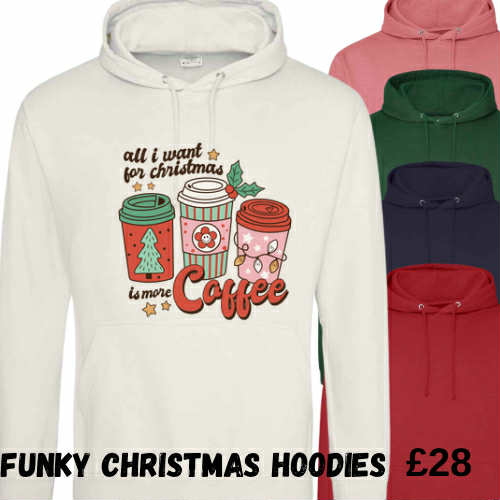 Christmas Hoodie - All i want for Christmas is more coffee print