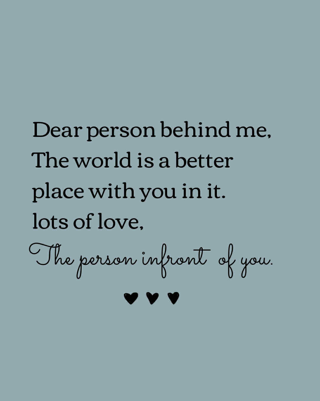 Dear Person Behind Me  printed Hoodie