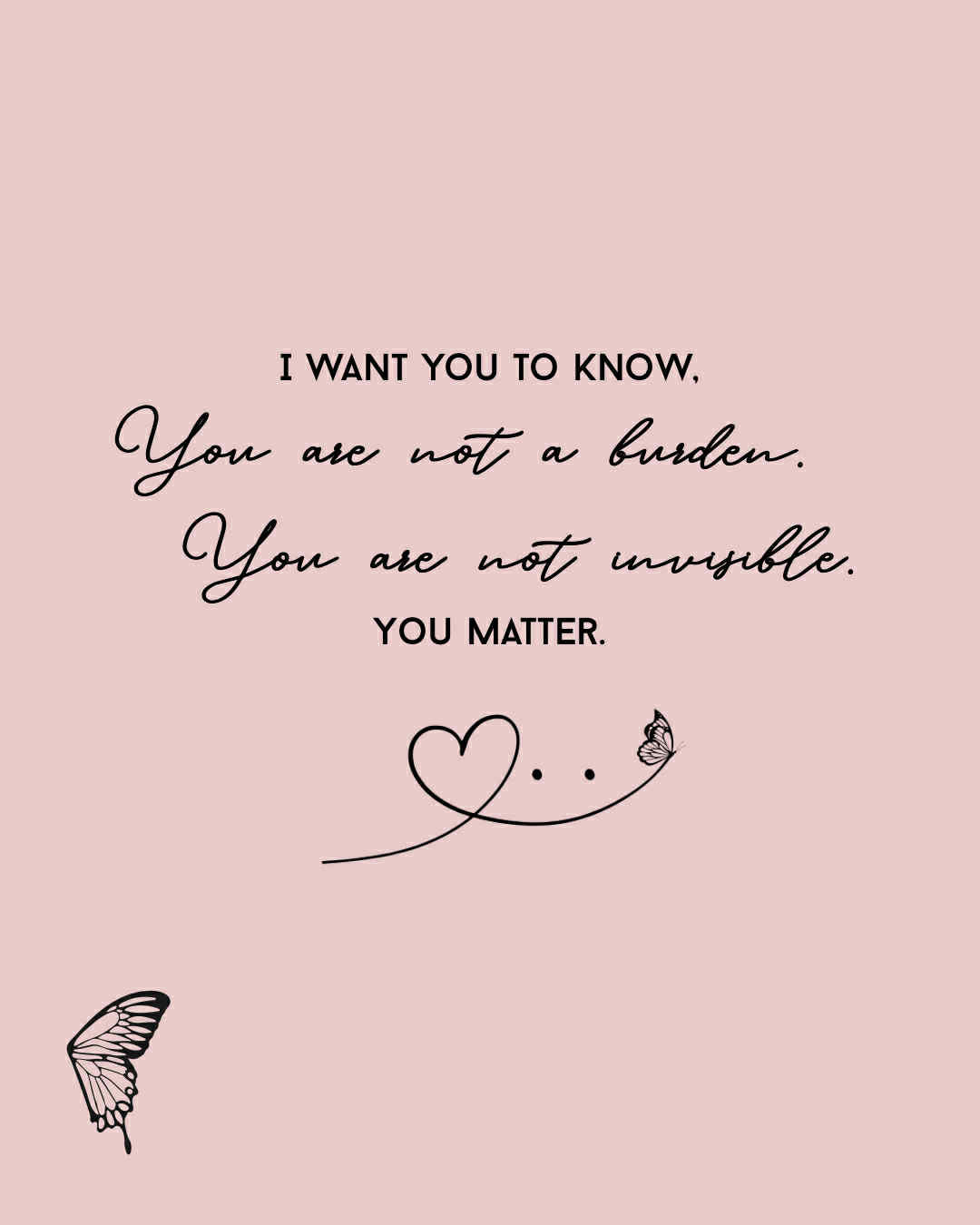 I Want You To Know You Are Not A Burden  printed Hoodie