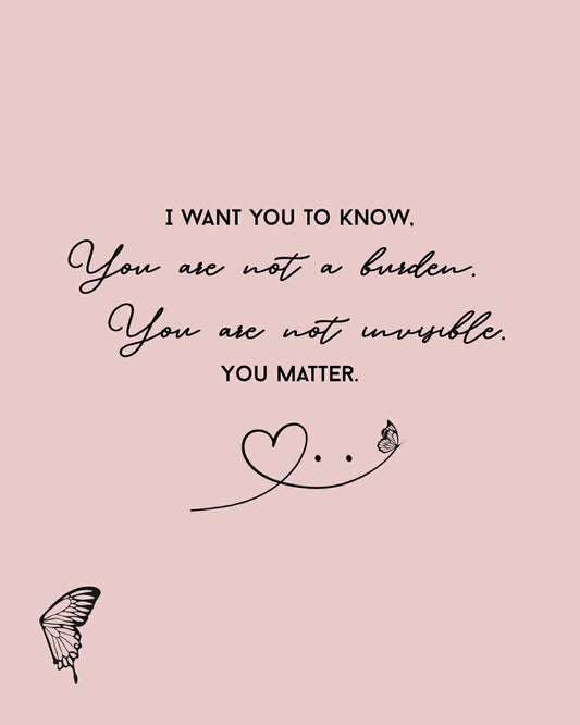 I Want You To Know You Are Not A Burden  printed Hoodie